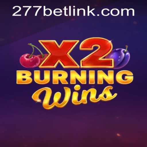 Experience Classic Casino Thrills with BurningWinsX2 at 277bet PH Login